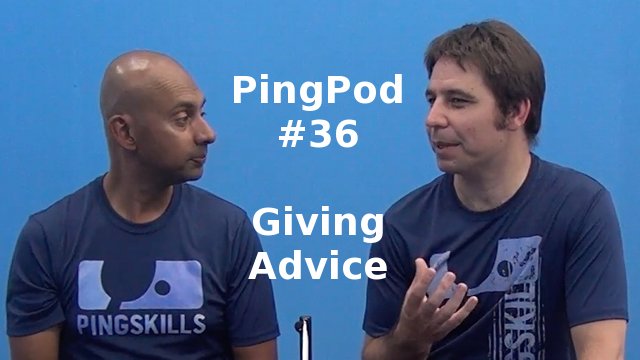 PingPod #36 – Giving Advice