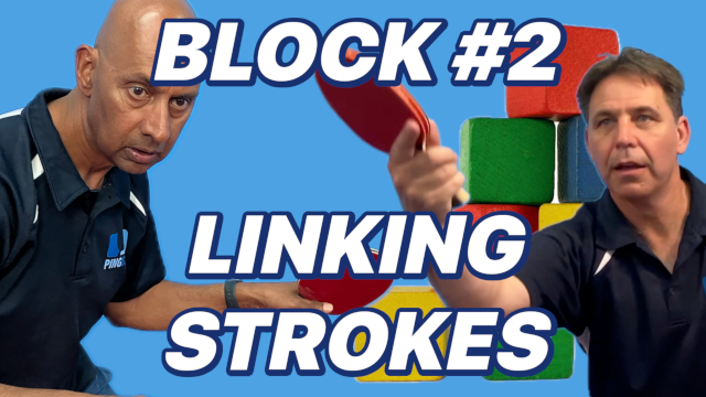 Building Block 2: Link Your Table Tennis Strokes with Better Footwork