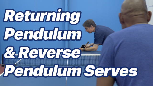 How to Return the Pendulum and Reverse Pendulum Serves