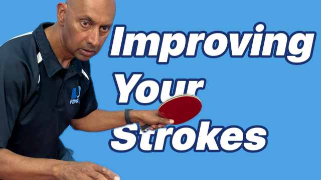 Improving Your Table Tennis Strokes